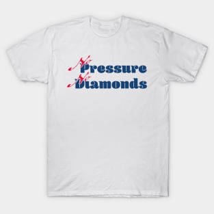 No pressure, no diamonds - colour T-Shirt